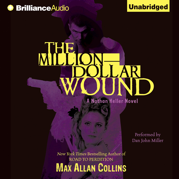 The Million-Dollar Wound: Nathan Heller, Book 3