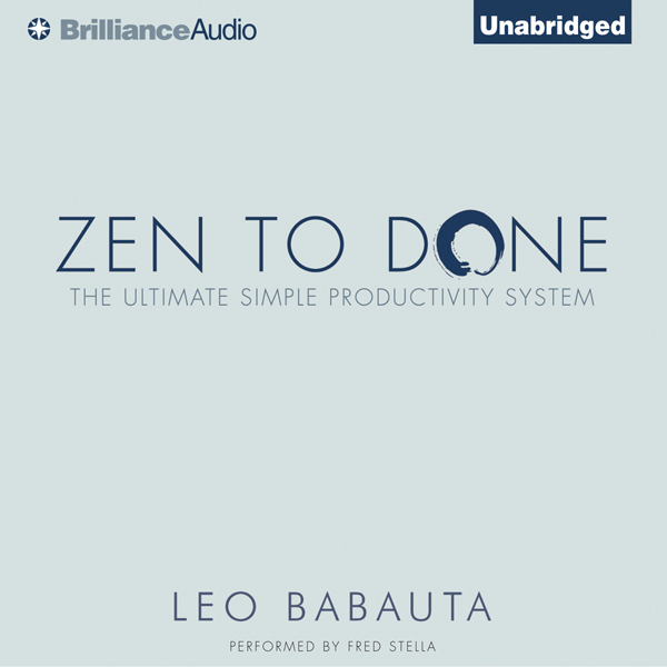 Zen to Done: The Ultimate Simple Productivity SystemThe Ultimate Simple Productivity System