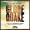 Globequake: Living in the Unshakeable Kingdom While the World Falls Apart