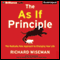 The As If Principle: The Radically New Approach to Changing Your Life