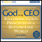 God Is My CEO: Following God's Principles in a Bottom-Line World