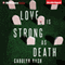 Love Is Strong as Death