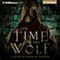 The Time of the Wolf: A Novel of Medieval England: Hereward, Book 1