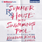 Summer House with Swimming Pool: A Novel