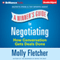 A Winner's Guide to Negotiating: How Conversation Gets Deals Done