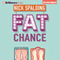 Fat Chance