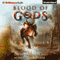 Blood of Gods: The Breaking World, Book 3