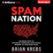 Spam Nation: The Inside Story of Organized Cybercrime - from Global Epidemic to Your Front Door