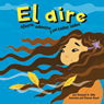 El aire: Afuera, adentro y en todos lados (Air: Outside, Inside, and All Around)