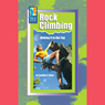Rock Climbing: Making It to the Top