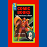 Comic Books: From Superheroes to Manga