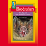 Bloodsuckers: Bats, Bugs, and Other Bloodthirsty Creatures