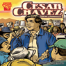 Cesar Chavez: Fighting for Farmworkers