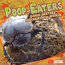 Poop-Eaters: Dung Beetles in the Food Chain