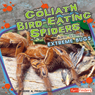 Goliath Bird-Eating Spiders and Other Extreme Bugs