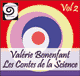 Les Contes de Valrie Bonenfant, volume 2 - Contes de la Science