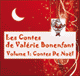 Les Contes de Valrie Bonenfant, volume 1 - Contes de Nol