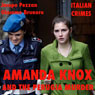 Amanda Knox e il delitto di Perugia [Amanda Knox and the Crime of Perugia]: Misteri Italiani