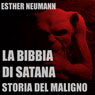 La Bibbia Di Satana: Storia Del Maligno [The Bible of Satan: The Story of the Evil One]