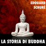 La Storia di Buddha [The Story of the Buddha]