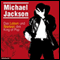 Michael Jackson. Das Leben und Sterben des King of Pop