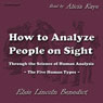 How to Analyze People on Sight: Through the Science of Human Analysis