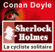 La cycliste solitaire - Les enqutes de Sherlock Holmes