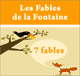 7 fables de la Fontaine