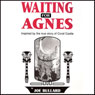 Waiting for Agnes