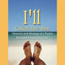 I'll Catch the Sun: Memoirs and Musings of a Nudist