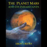 The Planet Mars and Its Inhabitants