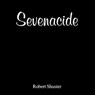 Sevenacide: A Short Story Collection