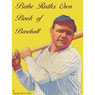 Babe Ruth's Own Book of Baseball