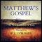 Matthew's Gospel: From The New Testament in Scots, Translated by William Laughton Lorimer