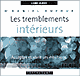 Les tremblements intrieurs