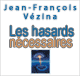 Les hasards ncessaires - La synchronicit dans les rencontres qui nous transforment