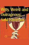 Witty, Weird and Outrageous: Saki Favorites