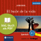 El baile de la vida (Compact Lernstories). Spanisch Grammatik - Niveau B1