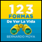 123 Formas de ver la vida [123 Ways of Seeing Life]