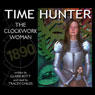 The Clockwork Woman: Time Hunter