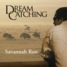 DreamCatching: Savannah Run