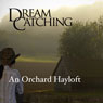 DreamCatching: An Orchard Hayloft