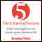 The 5 States of Success: Create Meaningful Success in Your Career, Business & Life