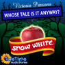 Whose Tale Is It Anyway?: Snow White