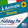 Rome: Holiday FM Travel Guide