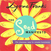 The Seed Manifesto: The Feminine Way to Create Business