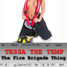 Tessa the Temp: The Fire Brigade Thing