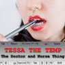 Tessa the Temp: The Doctors and Nurses Thing