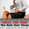 Tessa the Temp: The Rush Hour Thing