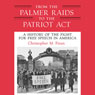 From the Palmer Raids to the Patriot Act: A History of the Fight for Free Speech in America